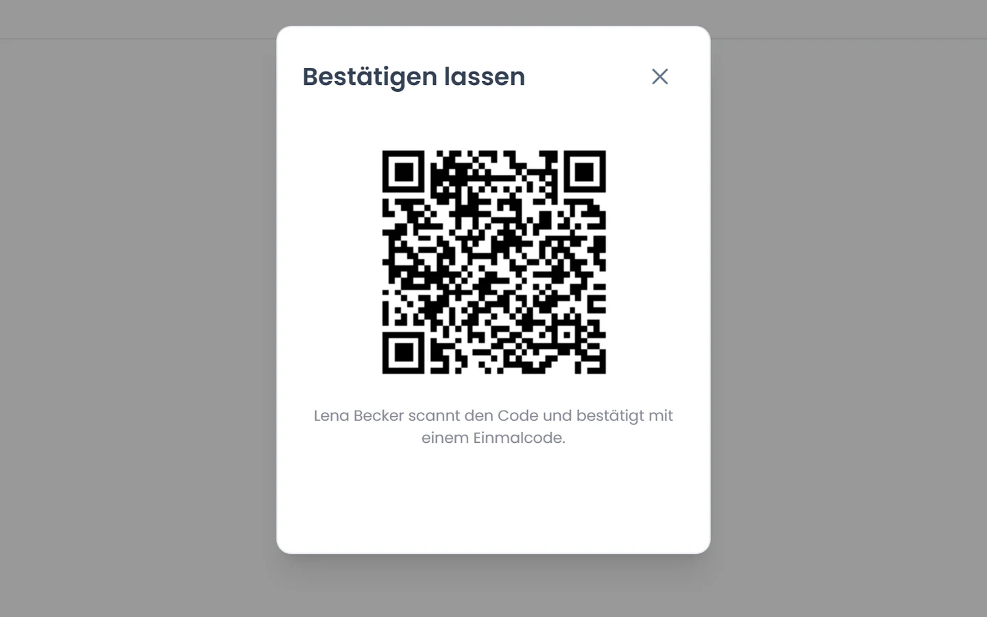 Dialog Bestätigen lassen in Loxify: QR-Code, den der Empfänger mit seinem Telefon scannt, um die Ausgabe mit einem Einmalcode zu bestätigen